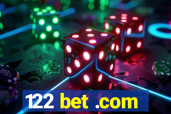 122 bet .com